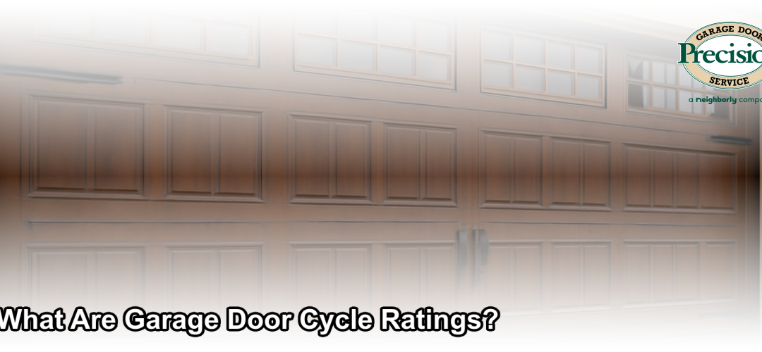 Garage Door Cycle Ratings Explained | Precision Door NJ