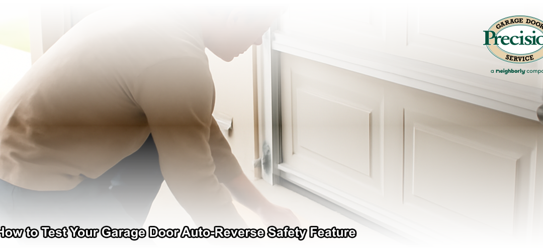How to Test Your Garage Door Auto-Reverse | Precision Door NJ