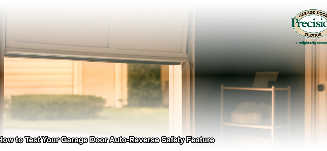 How to Test Your Garage Door Auto-Reverse | Precision Door NJ