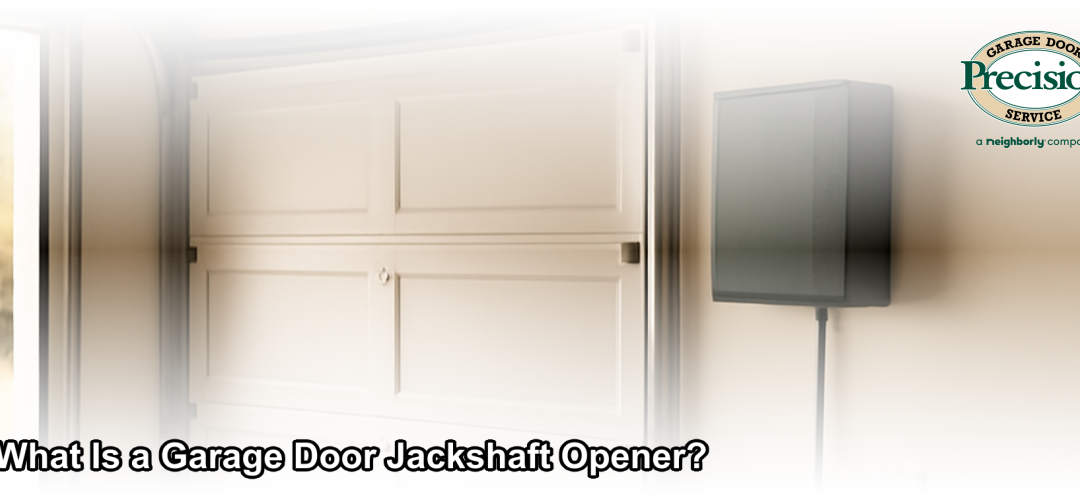What Is a Garage Door Jackshaft Opener? | Precision Door NJ